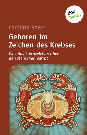 [Sternzeichen 01] • Geboren im Zeichen des Krebses